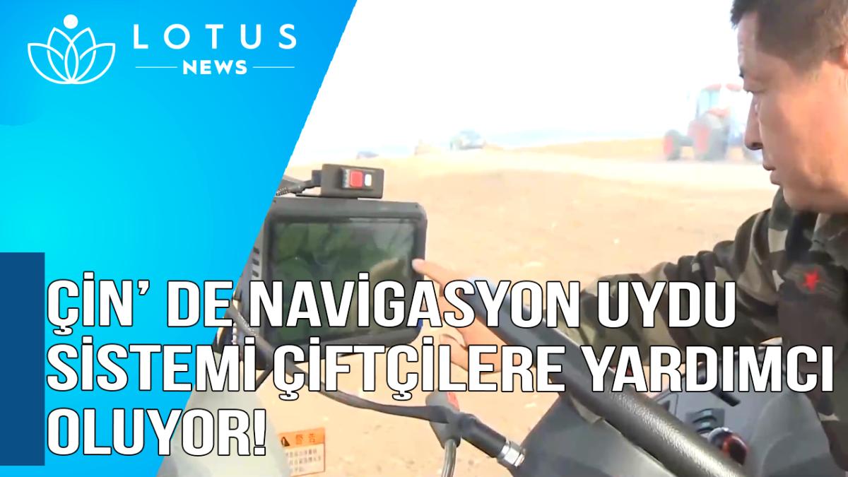 Video: Çin’in Beidou Navigasyon Uydu Sistemi Çiftçilerin İlkbahar Faaliyetlerine Yardımcı Oluyor