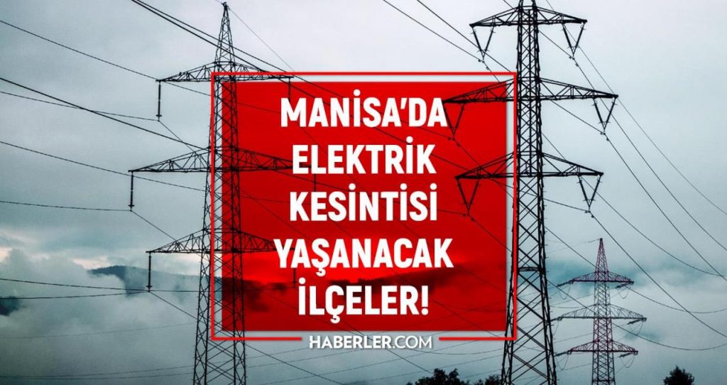 20 – 21 Haziran Manisa elektrik kesintisi! GÜNCEL KESİNTİLER! Manisa’da elektrik ne zaman gelecek? Manisa’da elektrik kesintisi!