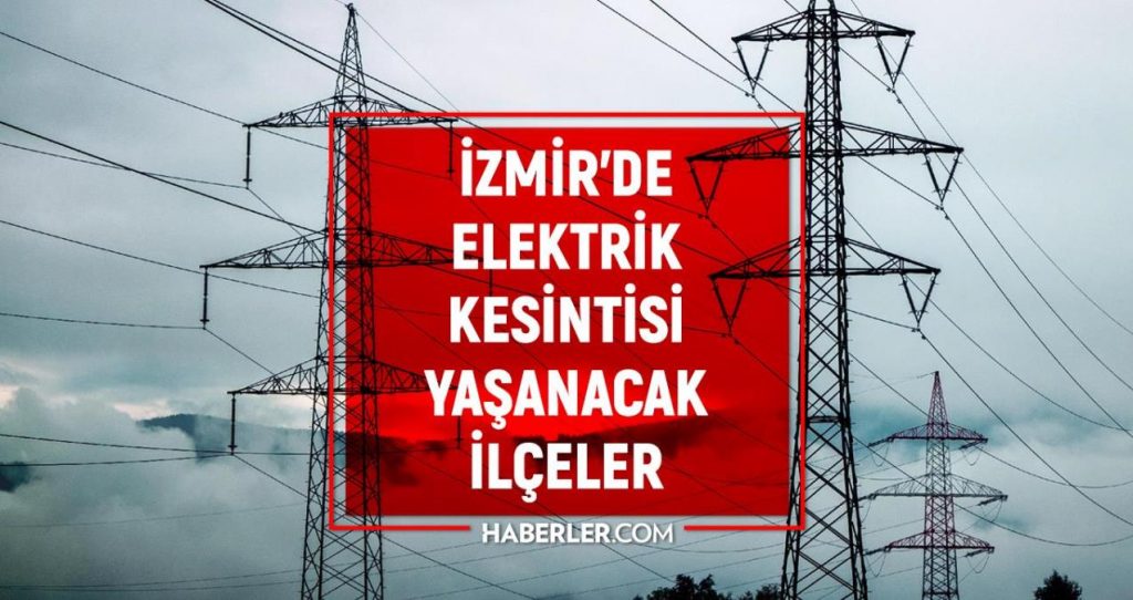 3 – 4 Eylül İzmir GEDİZ elektrik kesintisi! GÜNCEL KESİNTİLER! Bugün İzmir’de elektrik ne zaman gelecek? İzmir’de elektrik kesintisi!